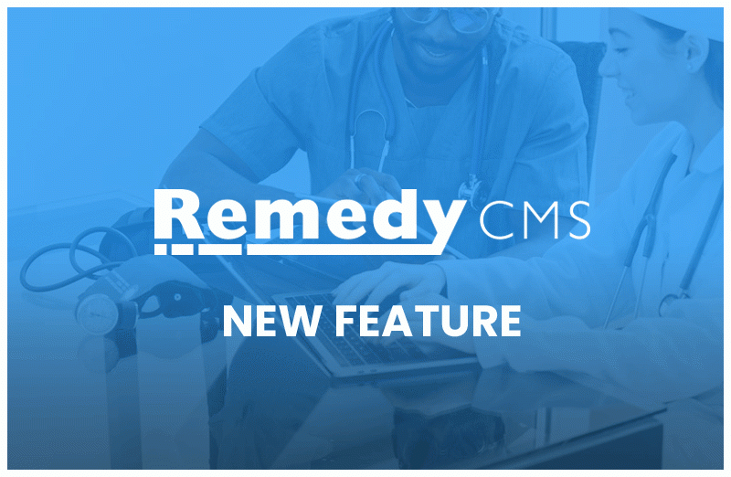 Remedy CMS New Feature